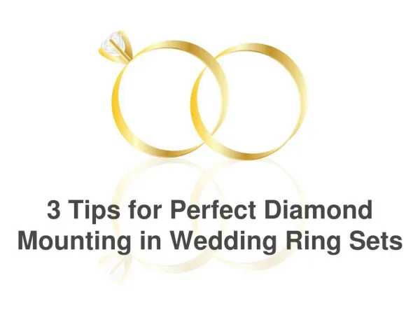 3 Tips for Perfect Diamond