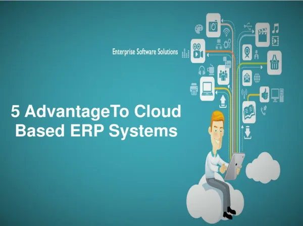 5 Advantage To Cloud Based ERP Systems