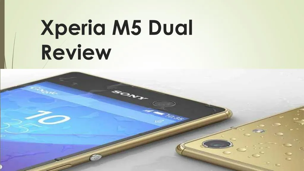 xperia m5 dual review