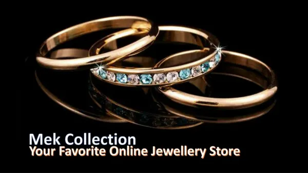 Mek collection -Your Fovourite Online Jewellery Store in Australia
