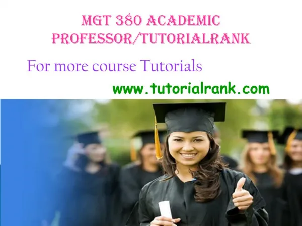 MGT 380 Academic Professor / tutorialrank.com