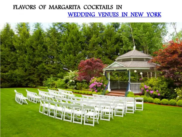 FLAVORS OF MARGARITA COCKTAILS IN WEDDING VENUES IN NEW YORK