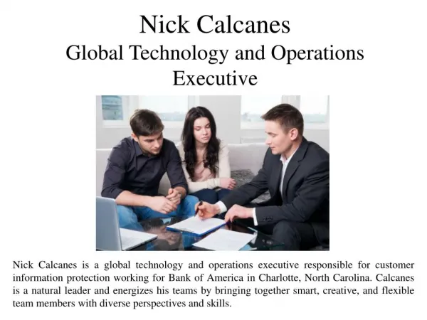 Nick Calcanes Global Technology and Operations Executive