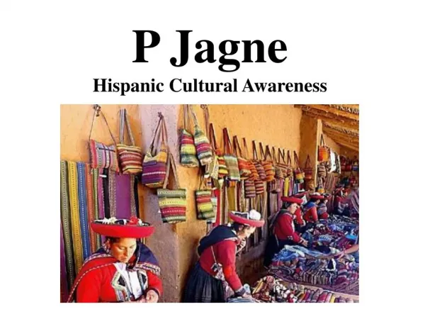 P Jagne Hispanic Cultural Awareness