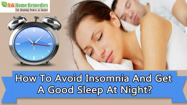 How To Avoid Insomnia And Get A Good Sleep At Night?