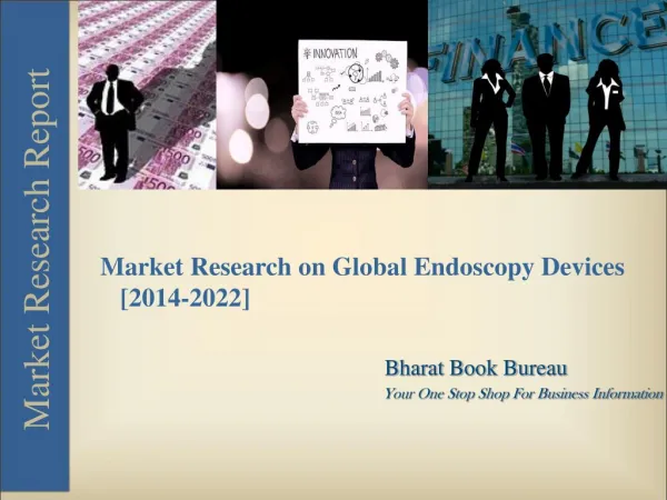 Market Research on Global Endoscopy Devices [2014-2022]
