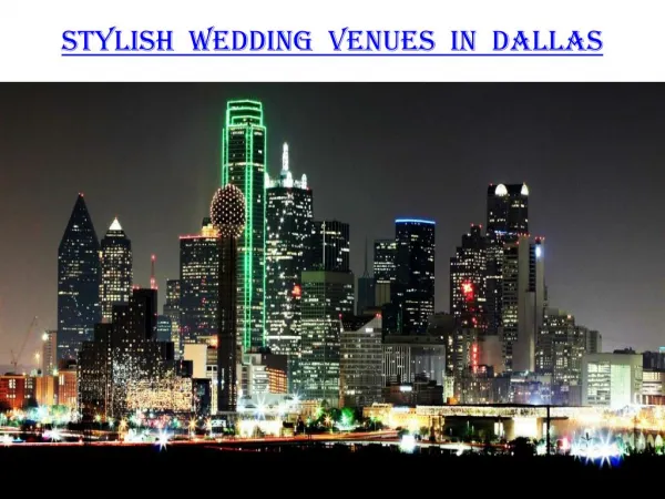 Stylish Wedding Venues in Dallas