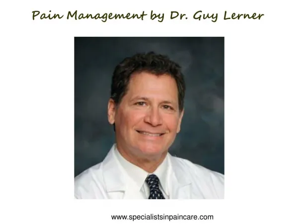 Pain Management by Dr. Guy Lerner