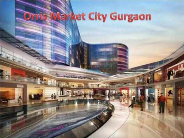 Orris Market City Gurgaon Sector 89