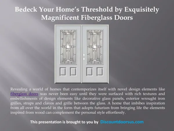 Bedeck Your Home’s Threshold by Exquisitely Magnificent Fiberglass Doors