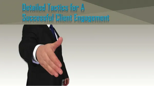 Detailed Tactics for A Successful Client Engagement