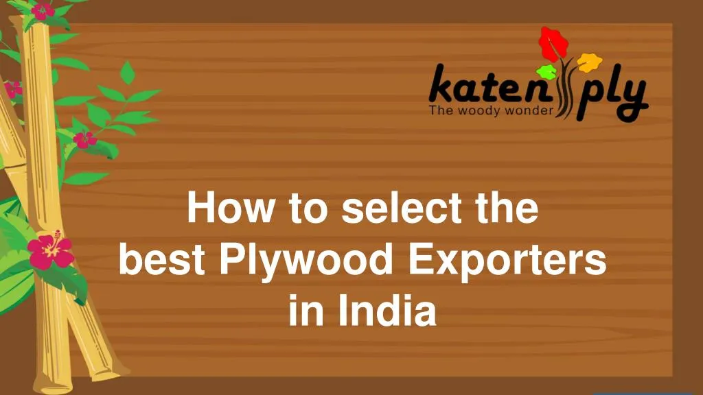 how to select the best plywood exporters in india