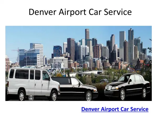 Denver Airport Car service | Denver Airport transportation
