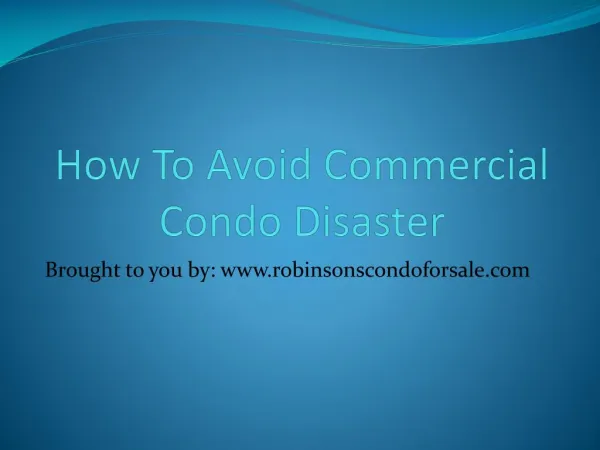 How To Avoid Commercial Condo Disaster