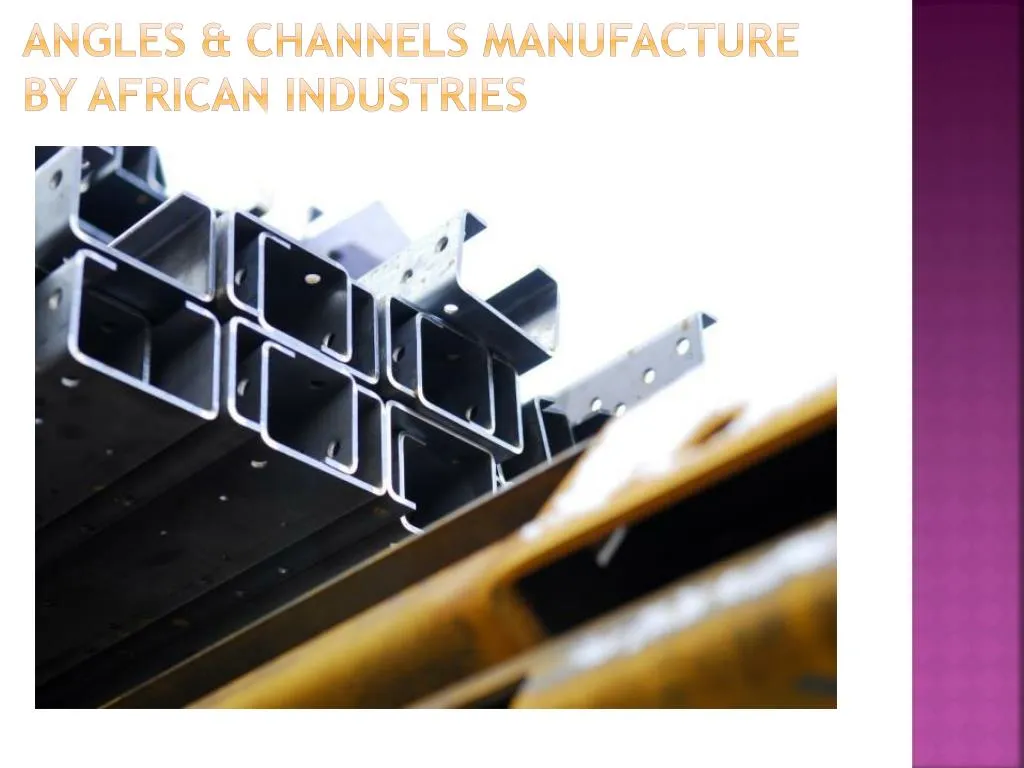 angles channels manufacture by african industries