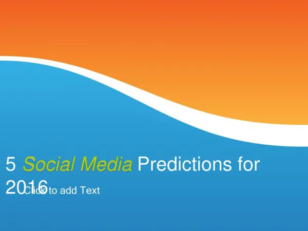 5 Social Media Predictions for 2016