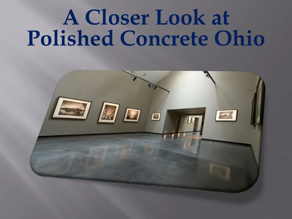 a closer look at polished concrete ohio