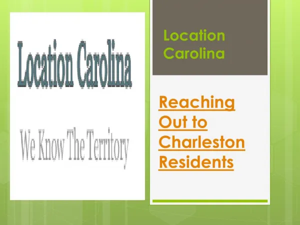 Location Carolina – Reaching Out to Charleston Residents