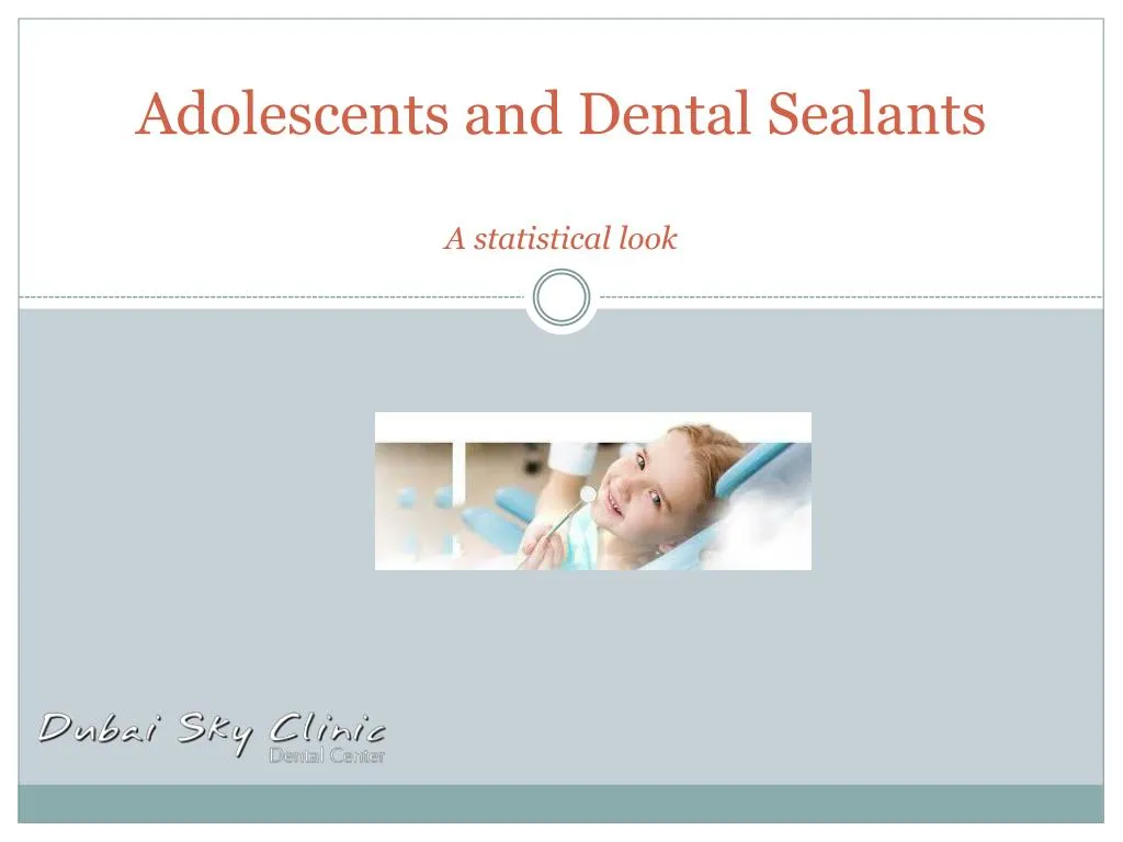adolescents and dental sealants a statistical look