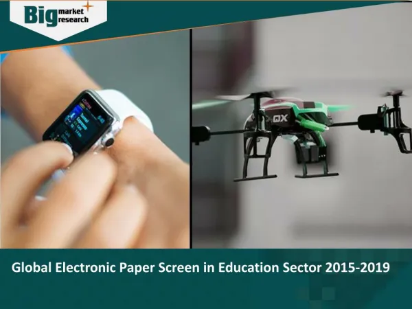 Electronic Paper Screen in Education Sector 2015-2019