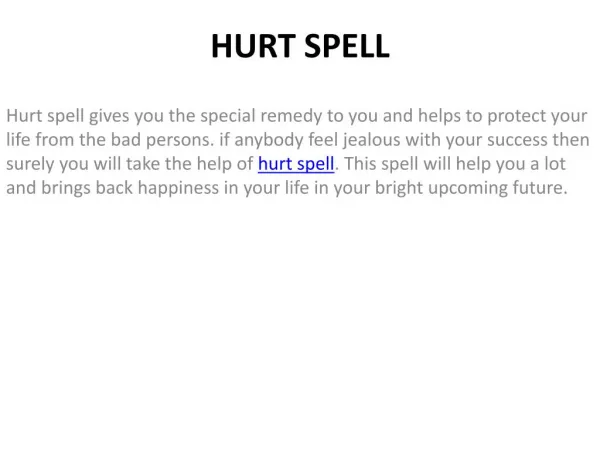 Hurt Spell Can Change Your Life