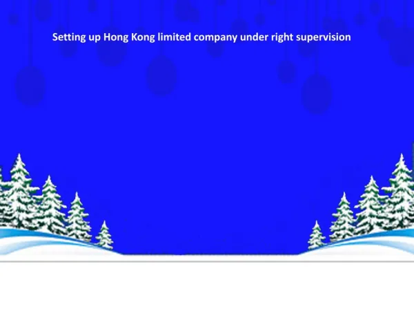 Setting up Hong Kong limited company under right supervision