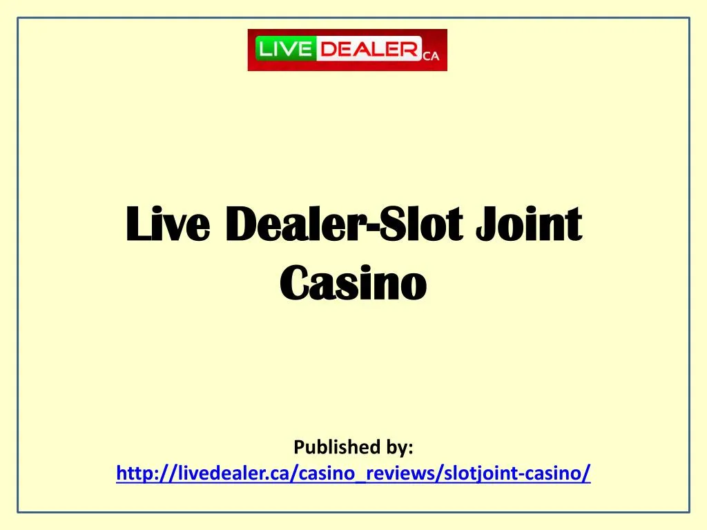 live dealer slot joint casino