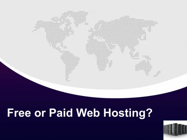 Web Hosting – Free or Paid