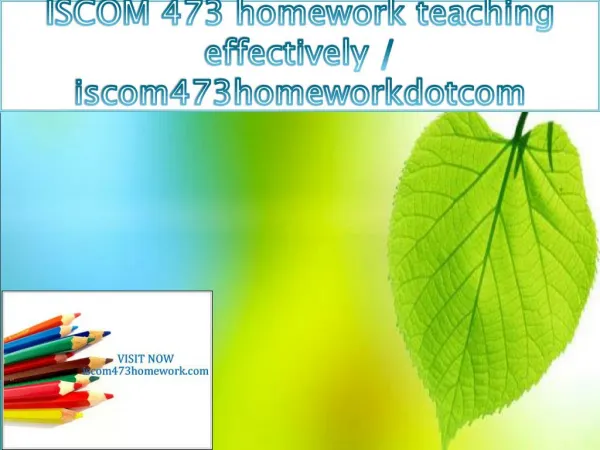 ISCOM 473 homework teaching effectively / iscom473homeworkdotcom