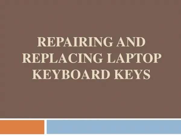 Repairing and Replacing Laptop Keyboard Keys