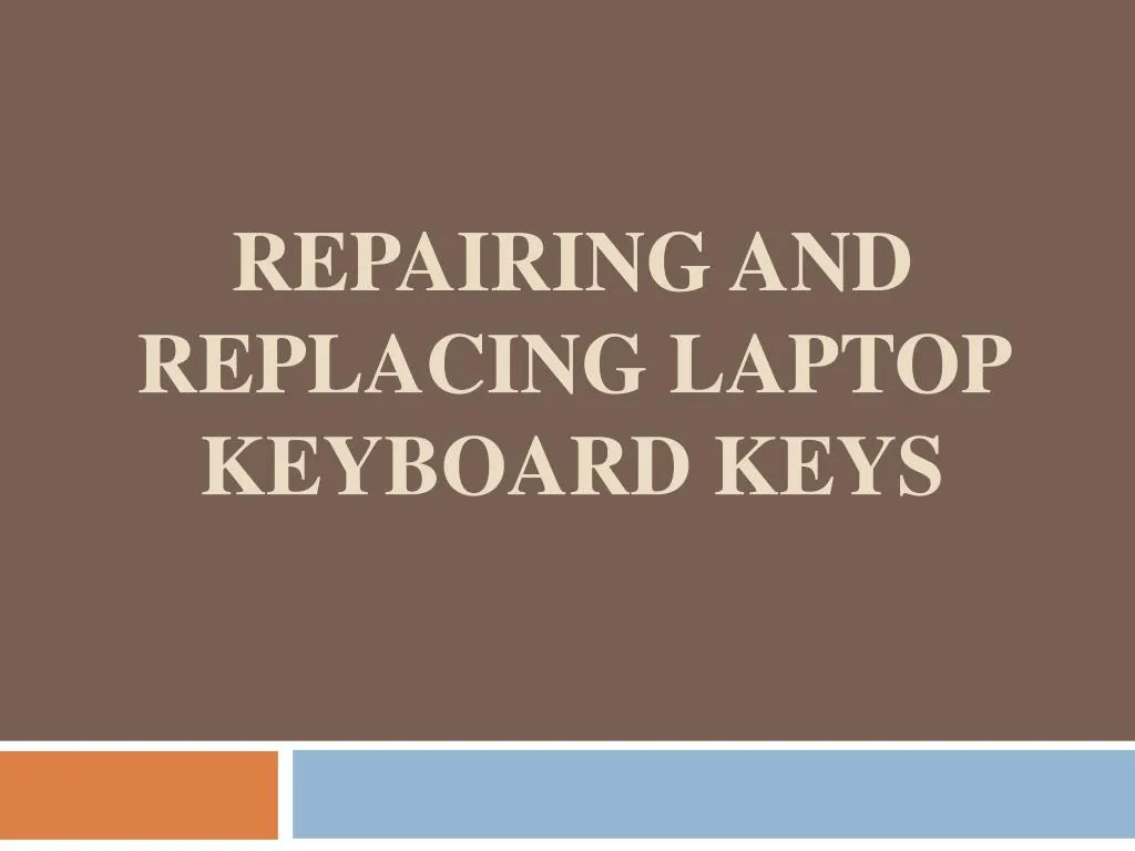 repairing and replacing laptop keyboard keys