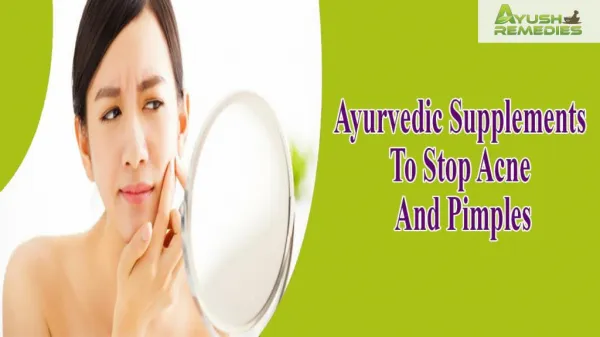 Ayurvedic Supplements To Stop Acne And Pimples That Are Safe