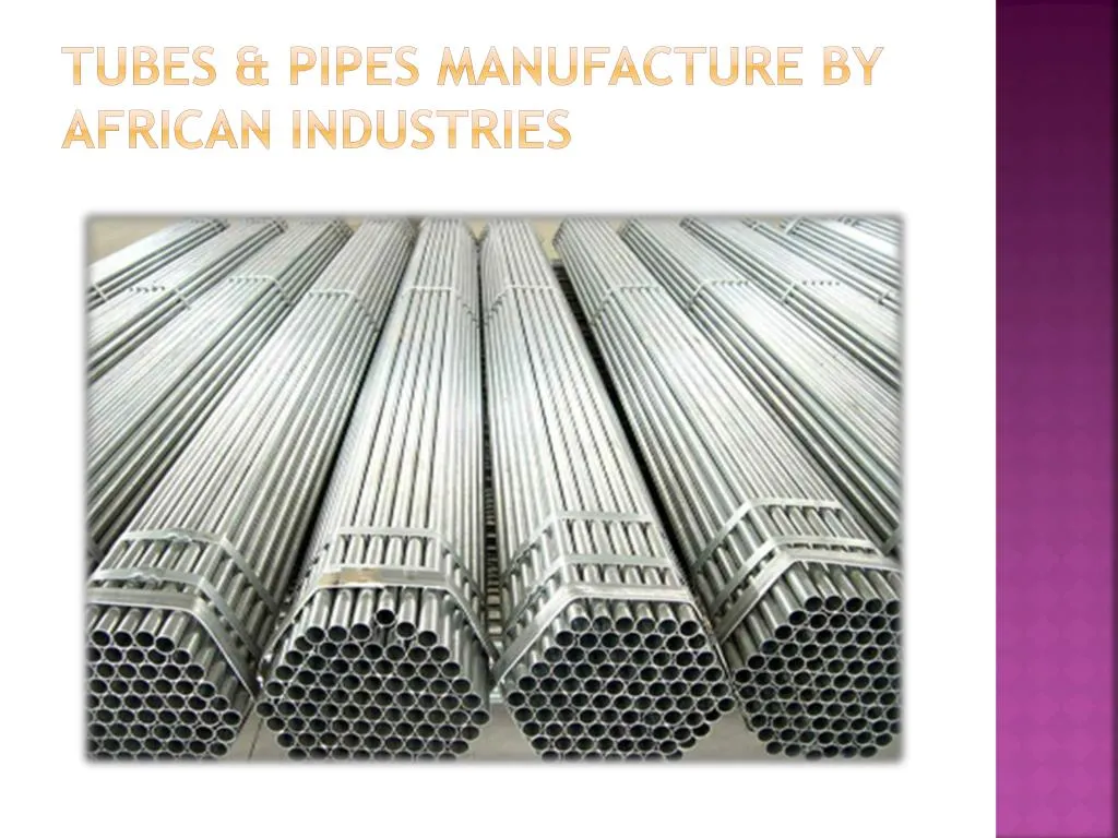 tubes pipes manufacture by african industries