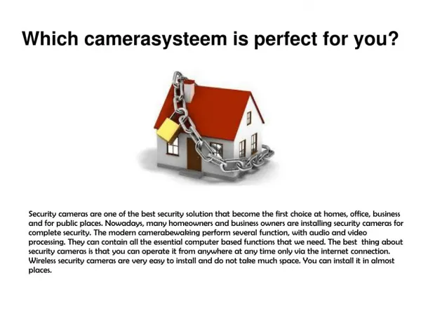 Which camerasysteem is perfect for you?