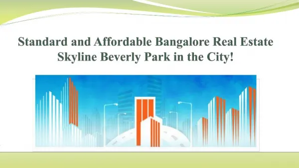 Standard and Affordable Bangalore Real Estate Skyline Beverly