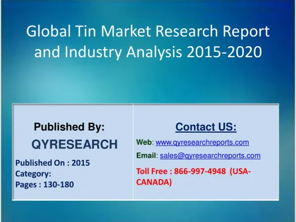 Global Tin Market 2015 Industry Analysis, Development, Outlook, Growth, Insights, Overview and Forecasts