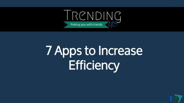 Apps to increase efficiency