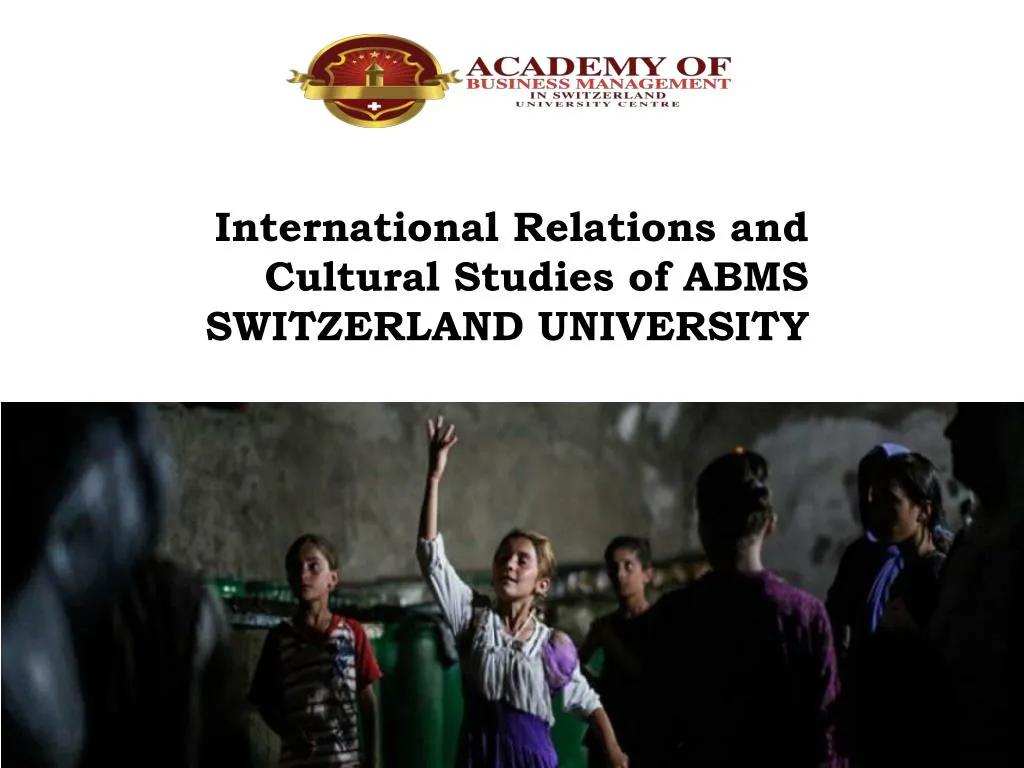 international relations and cultural studies of abms switzerland university