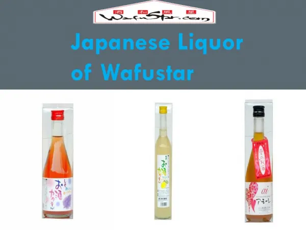 Japanese Liquor of Wafustar