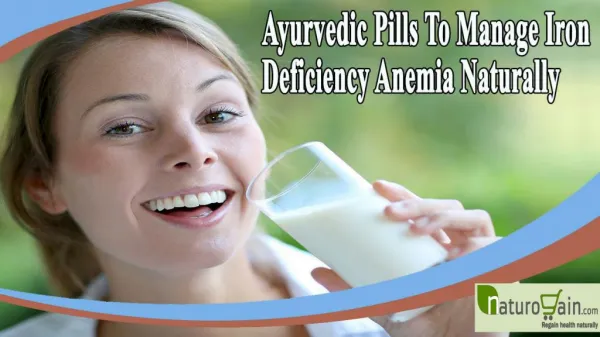 Ayurvedic Pills To Manage Iron Deficiency Anemia Naturally