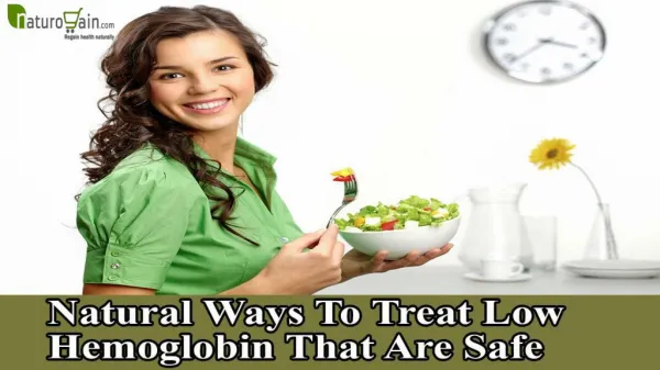 Natural Ways To Treat Low Hemoglobin That Are Safe