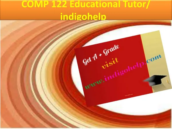 COMP 122 Educational Tutor/ indigohelp