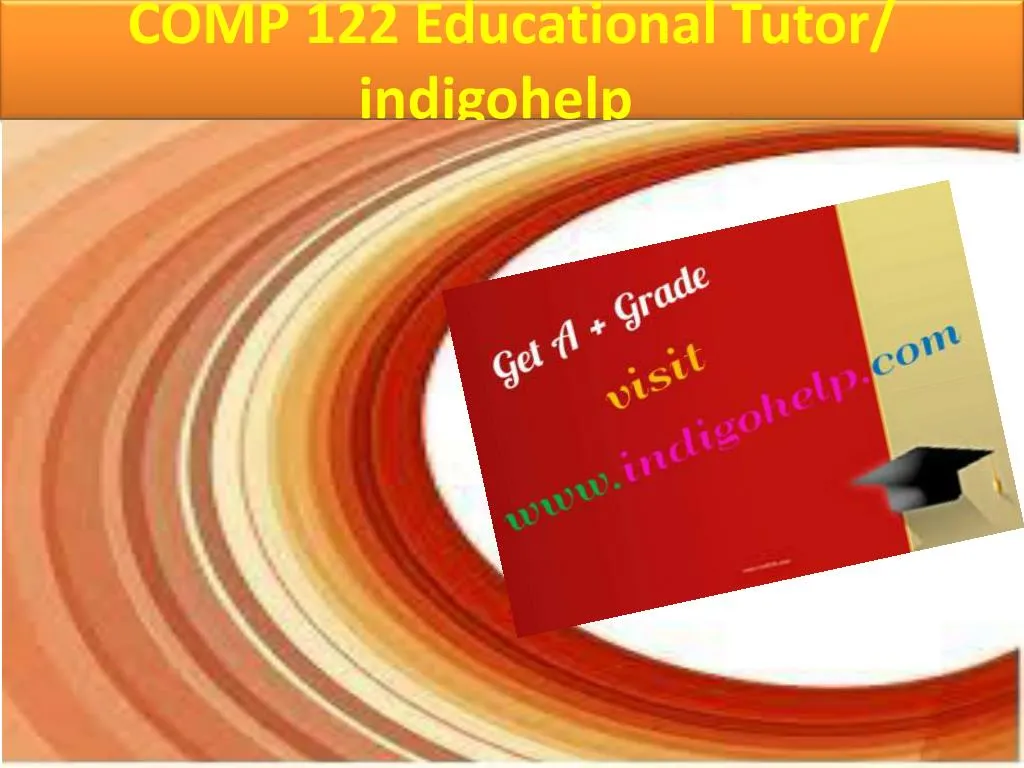 comp 122 educational tutor indigohelp