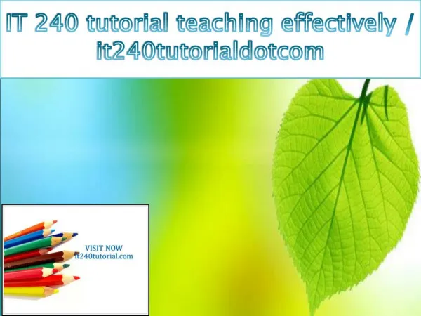IT 240 tutorial teaching effectively / it240tutorialdotcom