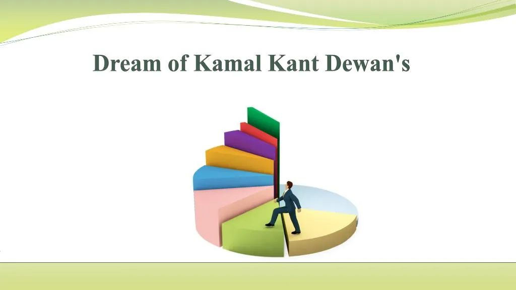dream of kamal kant dewan s