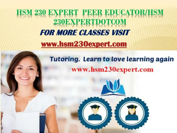 HSM 230 EXPERT Teaching effectively/hsm230expertdotcom