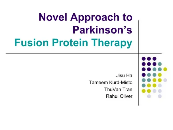 Novel Approach to Parkinson s Fusion Protein Therapy
