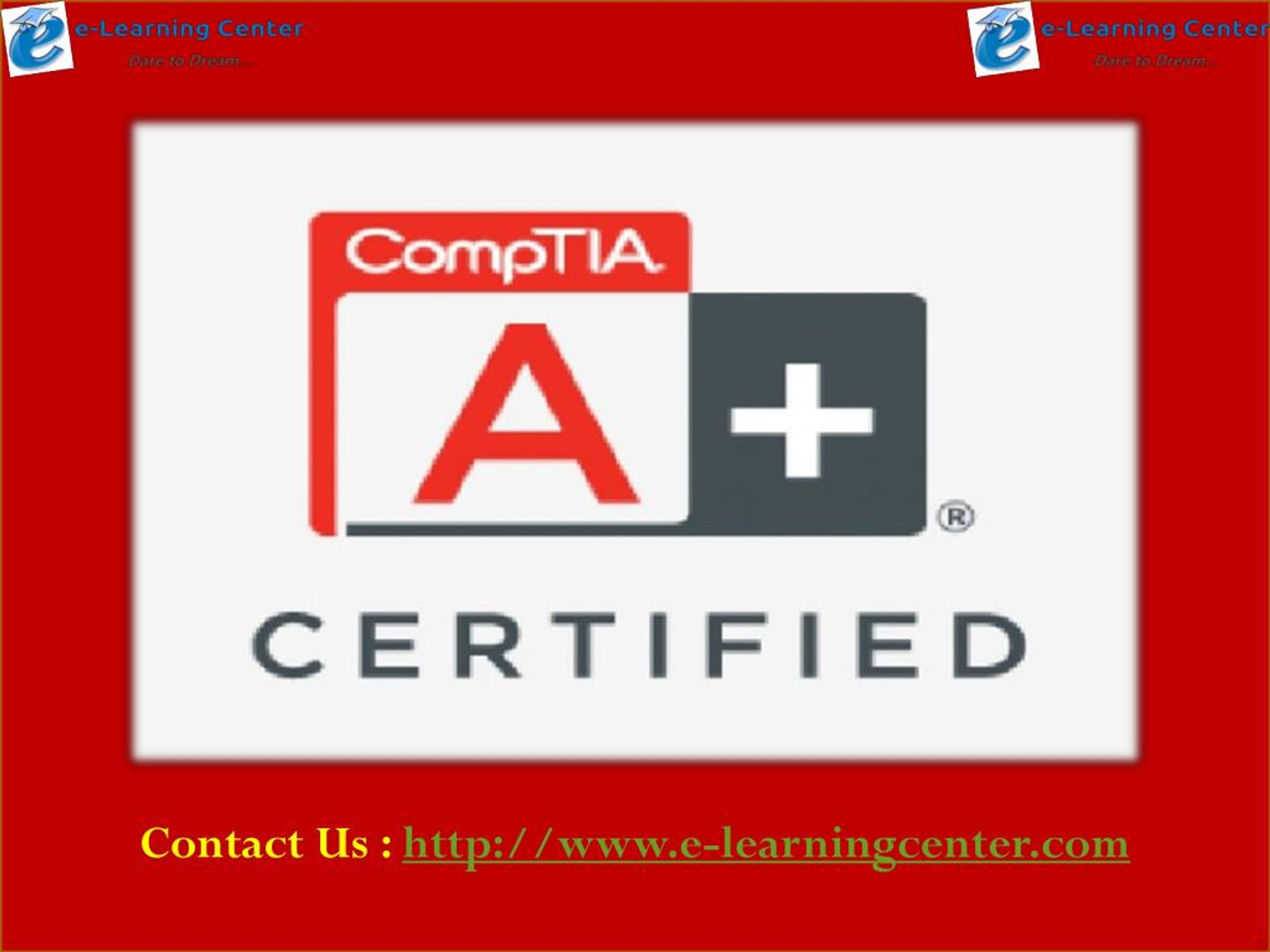PPT - CompTIA A Certification Training - e-learningcenter PowerPoint ...