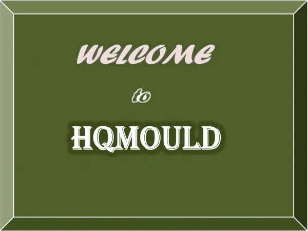 HQMOULD-Efficient Ways To Manufacture The Plastic Molud Products