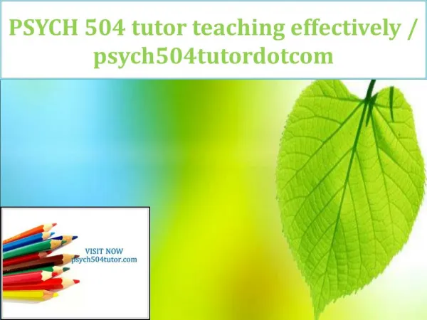 PSYCH 504 tutor teaching effectively / psych504tutordotcom